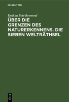 Uber Die Grenzen Des Naturerkennens 3743461501 Book Cover