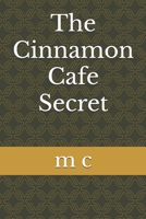 The Cinnamon Cafe Secret B0FJ25XLCN Book Cover