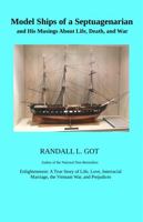 Model Ships of a Septuagenarian and His Musings About Life, Death, and War 0578614391 Book Cover