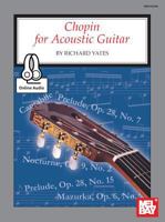 Chopin for Acoustic Guitar 0786644176 Book Cover