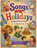 Songs for Holidays: Original Piano Solos 1972652931 Book Cover
