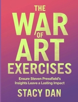 The War of Art Exercises: Ensure Steven Pressfield's Insights Leave a Lasting Impact B0FHWXN61F Book Cover