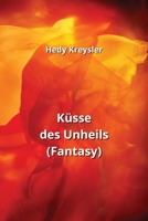 Küsse des Unheils (Fantasy) (German Edition) 9949062195 Book Cover