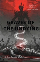 Graves of the Undying B0F6GNZFFD Book Cover