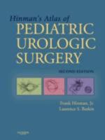 Hinman's Atlas Of Pediatric Urologic Surgery 0721606458 Book Cover