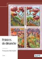 Peintres du dimanche (French Edition) B0DYNVJK99 Book Cover