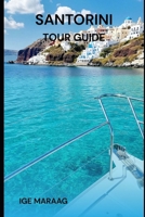 Santorini Tour Guide B0H45BQFXC Book Cover