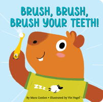 Brush, Brush, Brush Your Teeth Board Book 1441345213 Book Cover