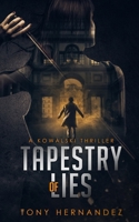 Tapestry of Lies: A Kowalski Thriller B08KGT7FDM Book Cover