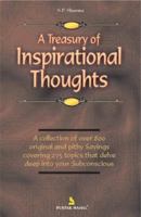 A Treasury of Inspirational Thoughts: A collection of over 800 original and pithy sayings covering 275 topics that delve deep into your Subconscious 8122307620 Book Cover