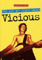 Vicious: The Art of Dying Young 1860745806 Book Cover