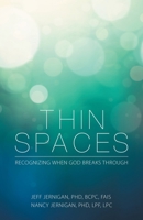Thin Spaces: Recognizing When God Breaks Through B0CTK2BMZ5 Book Cover
