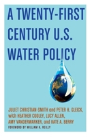 A Twenty-First Century US Water Policy 0199859442 Book Cover