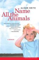 Name All the Animals: A Memoir 0743255232 Book Cover