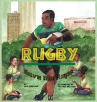 Rugby Gave Me Hope 0578355906 Book Cover