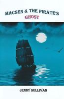 Macsen and the Pirate's Ghost 1986686345 Book Cover