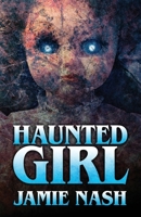 HAUNTED GIRL B0FMYMCQG2 Book Cover