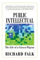 Public Intellectual : The Life of a Citizen Pilgrim 1949762327 Book Cover