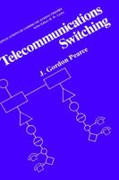 Telecommunications Switching (Applications of Communications Theory) 0306405849 Book Cover