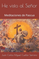 He visto al Señor: Meditaciones de Pascua (Spanish Edition) B0F6LM77DH Book Cover
