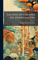 Las especies chilenas del jÃ(c)nero mactra (Spanish Edition) 1024178420 Book Cover