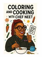 Coloring and Cooking with Chef Neet 1967282439 Book Cover