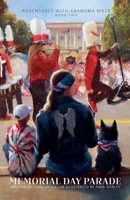 Memorial Day Parade: An Adventure of Citizenship and Patriotism 1958023264 Book Cover