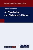A-Beta Metabolism and Alzheimer's Disease 1587062305 Book Cover
