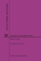 Code of Federal Regulations Title 33, Navigation and Navigable Waters, Parts 1-124, 2020 164024865X Book Cover