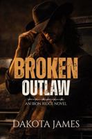 Broken Outlaw 1972929038 Book Cover