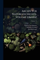 Archiv Für Naturgeschichte, Volume 2; volume 72 1149829907 Book Cover