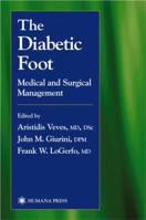 The Diabetic Foot: Medical and Surgical Management 1617372536 Book Cover