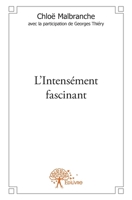 L'Intensément fascinant (French Edition) 2332554203 Book Cover