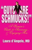 Guys Are Schmucks! 1583850554 Book Cover