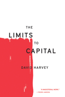 The Limits to Capital, New Edition 1788731018 Book Cover