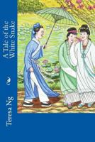 A Tale of the White Snake 1724345109 Book Cover