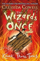 The Wizards of Once: Knock Three Times 1444941445 Book Cover