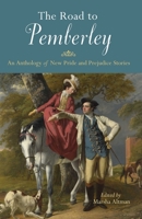The Road to Pemberley: An Anthology of New Pride and Prejudice Stories 1569759340 Book Cover