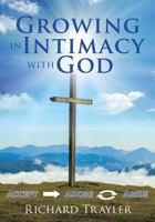 Growing in Intimacy with God 1498486509 Book Cover