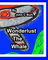 Wonderlust The Whale. 0368688372 Book Cover