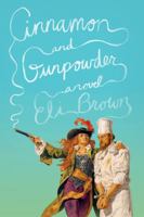 Cinnamon and Gunpowder 0374123667 Book Cover
