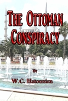 The Ottoman Conspiracy B08XFXLJ4F Book Cover
