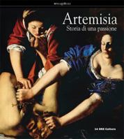 Artemisia Gentileschi: The Story of a Passion 8871796683 Book Cover