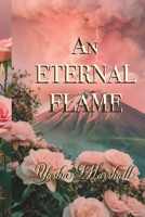 An Eternal Flame B0DWXXS4R8 Book Cover