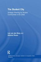 The Student City: Strategic Planning For Student Communities In Eu Cities (Euricur Series European Institute for Comparative Urban Research) 1138272493 Book Cover