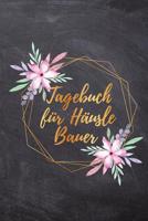 Tagebuch f�r H�uslebauer: Hausbaubuch f�r zuk�nftige Hausbesitzer, Punkteraster Dot Grid Tagebuch, DIN A5, 120 Seiten 1080796983 Book Cover