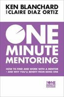 Mentora Al Minuto (One Minute Mentoring): Como Encontrar y Trabajar Con Un Mentor y Por Qu' Se Beneficiara Siendo Uno 0008146810 Book Cover