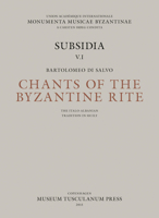 Chants of the Byzantine Rite: The Italo-Albanian Tradition in Sicily: Canti Ecclesiastici della Tradizione Italo-Albanese in Sicilia 8763542668 Book Cover