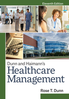 Dunn and Haimann's Healthcare Management 1567933580 Book Cover