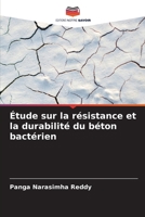 Étude sur la résistance et la durabilité du béton bactérien 6206235882 Book Cover